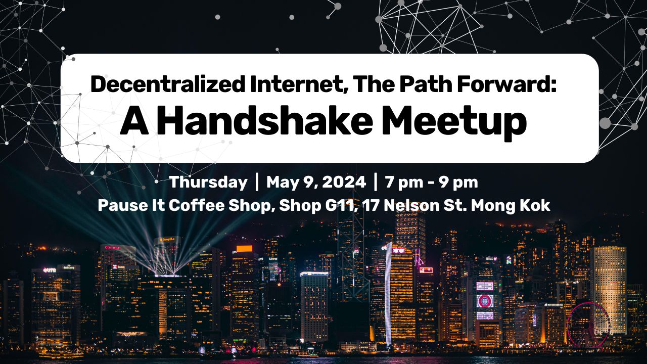 Featured image for “HNS Meetup: Decentralized Internet, The Path Forward”
